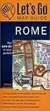 Let's Go Rome: Map Guide Let's Go Rome: Map Guide