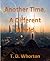 Another Time, A Different World