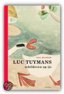 Luc Tuymans. Schilderen op ijs