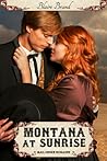 Montana At Sunrise by Blaire Brand