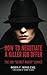 How to Negotiate a Killer Job Offer (The Job "Secret Agent" Book Series 1)