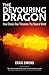 The Devouring Dragon: How C...