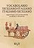 Vocabolario Siciliano-Italiano - Italiano-Siciliano (Biesse) (Italian Edition)