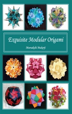 Exquisite Modular Origami (Kindle Edition)
