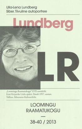 Siber : Tiivuline autoportree (Loomingu Raamatukogu, #38-40/2013)