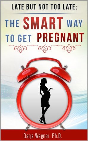 HOW TO IMPROVE EGG QUALITY: The Smart Way to Get Pregnant (Kindle Edition)