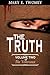 The Truth by Mary E. Twomey The Truth by Mary E. Twomey