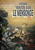 Emergence onzième - Quelques vérités sur le mensonge