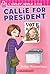 Callie For President (Candy Apple #9)