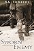 Sworn Enemy