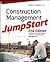 Construction Management JumpStart: The Best First Step Toward a Career in Construction Management
