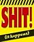 Shit (it happens)
