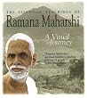 The Essential Teachings of Ramana Maharshi: A Visual Journey The Essential Teachings of Ramana Maharshi: A Visual Journey