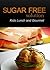 Sugar-Free Solution – Kids Lunch and Gourmet Recipes – 2 book pack