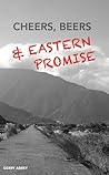 Cheers, Beers, and Eastern Promise