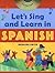 Let's Sing and Learn in Spanish (Book + Audio CD)