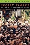 Secret Places: My Life in New York and New Guinea