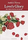 Love's Glory: Re-creations of Rumi Love's Glory: Re-creations of Rumi