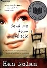 Send Me Down a Miracle: A Heartening and Humorous National Book Award Finalist Young Adult Novel About Faith and Family