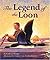 The Legend of the Loon (Myths, Legends, Fairy and Folktales)