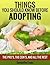Adoption: Things You Should...