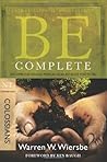 Be Complete (Colossians) by Warren W. Wiersbe