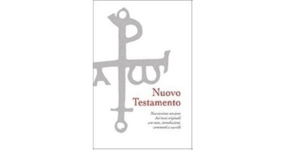 Nuovo Testamento Nuovissima versione dai testi originali con note