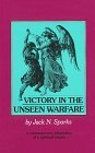 Victory in the Unseen Warfare (Paperback)
