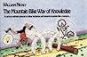 Mountain Bike Way of Knowledge: A cartoon self-help manual on riding technique and general mountain bike craziness . . . (Mountain Bike Books)