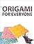 Origami for Everyone
