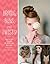 Braids, Buns, and Twists!: Step-by-Step Tutorials for 82 Fabulous Hairstyles
