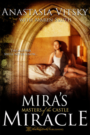 Mira's Miracle  (Masters of the Castle, #4.5)