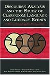 Discourse Analysis and the Study of Classroom Language and Literacy Events