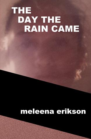 The Day the Rain Came