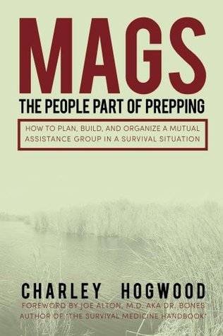 MAGS: The People Part of Prepping (Kindle Edition)
