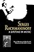 Sergei Rachmaninoff: A Lifetime in Music (East European Music Studies)