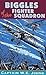 Biggles of the Fighter Squadron by W.E. Johns