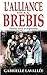L'Alliance de la brebis: Rescapée de la secte de Moïse, édition revue et augmentée (French Edition)