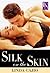 Silk on the Skin by Linda Cajio