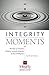 Integrity Moments