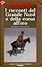 I racconti del Grande Nord e della corsa all'oro