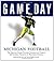 Game Day: Michigan Football...