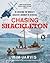 Chasing Shackleton: Re-creating the World's Greatest Journey of Survival