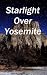 Starlight Over Yosemite
