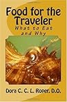 Food for the Traveler What to Eat and Why Food for the Traveler What to Eat and Why