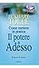 Come mettere in pratica il potere di adesso