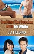 Igniting The Passion With Mr White