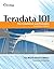 Teradata 101 - The Foundation and Principles, Teradata 14