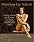 Showing Up Naked by Erica Boucher Showing Up Naked by Erica Boucher