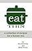 Eat Thin: a collection of recipes for A Thinner You